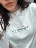 T-SHIRT CI CONOSCIAMO?